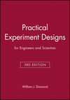 Practical Experiment Designs : for Engineers and Scientists, 3rd Edition (0471390542) cover image