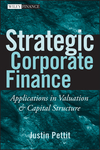 Strategic Corporate Finance: Applications in Valuation and Capital Structure (0470052643) cover image