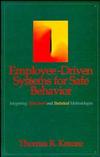 Employee-Driven Systems for Safe Behavior: Integrating Behavioral and Statistical Methodologies (0471285943) cover image