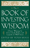The Book of Investing Wisdom: Classic Writings by Great Stock-Pickers and Legends of Wall Street (0471294543) cover image