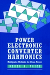 Power Electronics Converter Harmonics : Multipulse Methods for Clean Power (0780353943) cover image