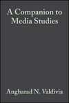 A Companion to Media Studies (1405141743) cover image