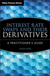 Interest Rate Swaps and Their Derivatives: A Practitioner's Guide (0470443944) cover image