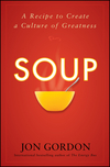 Soup: A Recipe to Create a Culture of Greatness (0470487844) cover image