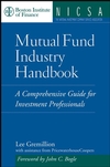 Mutual Fund Industry Handbook: A Comprehensive Guide for Investment Professionals (0471736244) cover image
