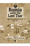 Russia Under the Last Tsar: Opposition and Subversion, 1894-1917 (1557869944) cover image
