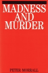 Madness and Murder: Implications for the Psychiatric Disciplines (1861561644) cover image