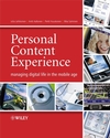 Personal Content Experience: Managing Digital Life in the Mobile Age (0470034645) cover image