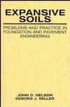 Expansive Soils: Problems and Practice in Foundation and Pavement Engineering (0471181145) cover image