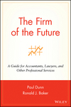 The Firm of the Future: A Guide for Accountants, Lawyers, and Other Professional Services (0471264245) cover image