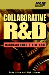 Collaborative R&D: Manufacturing's New Tool (0471319945) cover image