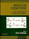 Molecular Interactions: From van der Waals to Strongly Bound Complexes (0471971545) cover image