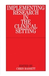 Implementing Research in the Clinical Setting (1861562845) cover image