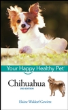 Chihuahua: Your Happy Healthy Pet, 2nd Edition (0470037946) cover image