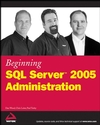 Beginning SQL Server 2005 Administration (0470047046) cover image