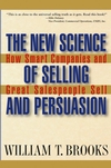 The New Science of Selling and Persuasion: How Smart Companies and Great Salespeople Sell (0471469246) cover image