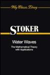 Water Waves: The Mathematical Theory with Applications (0471570346) cover image