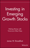 Investing in Emerging Growth Stocks: Making Money with Tomorrow's Blue Chips (0471618446) cover image