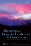 Managing and Designing Landscapes for Conservation: Moving from Perspectives to Principles (1405159146) cover image