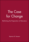 The Case for Change: Rethinking the Preparation of Educators (1555425046) cover image