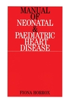 Manual of Neonatal and Paediatric Congenital Heart Disease (1861562446) cover image