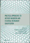 Practical Approaches to Method Validation and Essential Instrument Qualification (0470121947) cover image