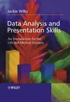 Data Analysis and Presentation Skills: An Introduction for the Life and Medical Sciences (0470852747) cover image