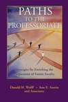 Paths to the Professoriate: Strategies for Enriching the Preparation of Future Faculty (0787966347) cover image