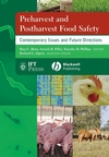 Preharvest and Postharvest Food Safety: Contemporary Issues and Future Directions (0813808847) cover image