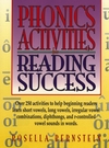 Phonics Activities for Reading Success (0876285647) cover image