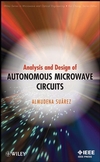 Analysis and Design of Autonomous Microwave Circuits (0470050748) cover image