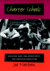 Charter Schools: Creating Hope and Opportunity for American Education (0787944548) cover image