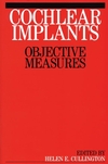 Cochlear Implants: Objective Measures (1861563248) cover image