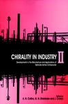Chirality in Industry II: Developments in the Commercial Manufacture and Applications of Optically Active Compounds (0471982849) cover image