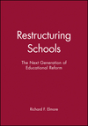 Restructuring Schools: The Next Generation of Educational Reform (1555422349) cover image