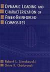 Dynamic Loading and Characterization of Fiber-Reinforced Composites (047113824X) cover image