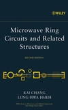 Microwave Ring Circuits and Related Structures, 2nd Edition (047144474X) cover image