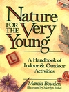 Nature for the Very Young: A Handbook of Indoor and Outdoor Activities for Preschoolers (047162084X) cover image