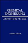 Chemical Engineering Review for PE Exam (047187874X) cover image