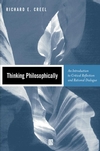 Thinking Philosophically: An Introduction to Critical Reflection and Rational Dialogue (063121934X) cover image