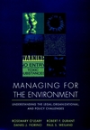 Managing for the Environment: Understanding the Legal, Organizational, and Policy Challenges (078791004X) cover image