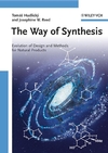 The Way of Synthesis: Evolution of Design and Methods for Natural Products (352731444X) cover image