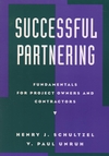 Successful Partnering: Fundamentals for Project Owners and Contractors (0471114650) cover image