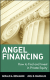 Angel Financing: How to Find and Invest in Private Equity (0471350850) cover image