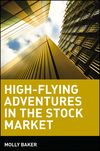 High-Flying Adventures in the Stock Market (0471443050) cover image