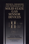 Physics, Chemistry and Technology of Solid State Gas Sensor Devices (0471558850) cover image