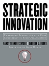 Strategic Innovation: Embedding Innovation as a Core Competency in Your Organization (0787964050) cover image