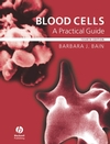 Blood Cells: A Practical Guide, 4th Edition (1405142650) cover image