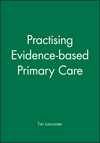 Practising Evidence-based Primary Care (1857754050) cover image