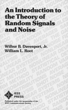 An Introduction to the Theory of Random Signals and Noise (0879422351) cover image